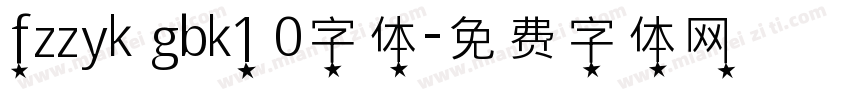 fzzyk gbk1 0字体字体转换